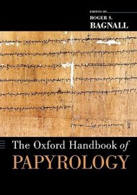 cover of the book The Oxford Handbook of Papyrology