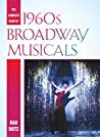 cover of the book The Complete Book of 1960s Broadway Musicals