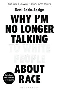 cover of the book Why I'm No Longer Talking to White People about Race