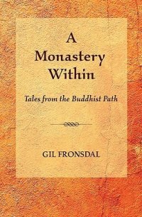 cover of the book A Monastery Within: Tales from the Buddhist Path