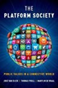 cover of the book The Platform Society: Public Values in a Connective World