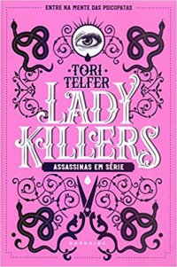 cover of the book Lady Killers: assassinas em série