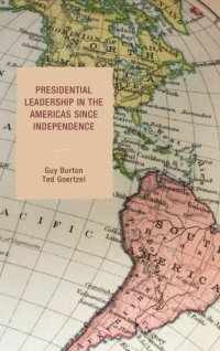 cover of the book Presidential Leadership In The Americas Since Independence