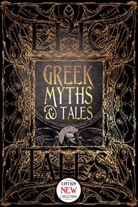 cover of the book Greek Myths & Tales: Epic Tales