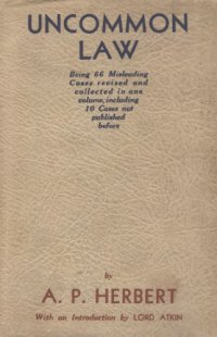 cover of the book Uncommon Law: Being sixty-six Misleading Cases revised and collected in one volume, including ten cases not published before