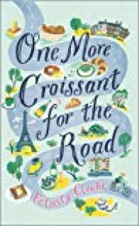 cover of the book One More Croissant for the Road