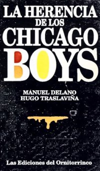 cover of the book La herencia de los Chicago boys