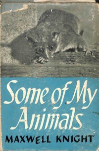 cover of the book Some of My Animals