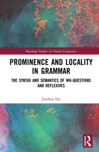 cover of the book Prominence and Locality in Grammar: The Syntax and Semantics of Wh-Questions and Reflexives