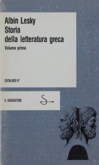 cover of the book Storia della letteratura greca - I. Dagli inizi a Erodoto