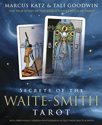 cover of the book Secrets of the Waite-Smith Tarot: The True Story of the World’s Most Popular Tarot