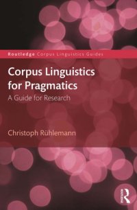 cover of the book Corpus Linguistics for Pragmatics: A Guide for Research