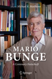 cover of the book Mario Bunge: A Centenary Festschrift