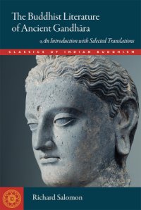 cover of the book Buddhist Literature of Ancient Gandhara: An Introduction with Selected Translations