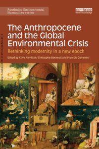 cover of the book The Anthropocene and the Global Environmental Crisis: Rethinking Modernity in a New Epoch