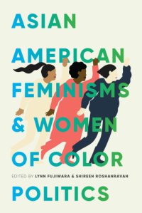 cover of the book Asian American Feminisms and Women of Color Politics