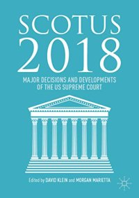 cover of the book SCOTUS 2018: Major Decisions and Developments of the US Supreme Court