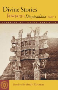 cover of the book Divine Stories: Divyāvadāna, Part 1