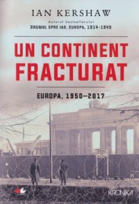 cover of the book Un continent fracturat: Europa, 1950–2017