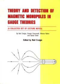 cover of the book Theory and Detection of Magnetic Monopoles in Gauge Theories