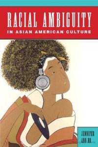 cover of the book Racial Ambiguity in Asian American Culture