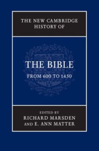 cover of the book The New Cambridge History of the Bible, Volume 2 : From 600 to 1450