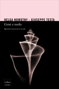 cover of the book Geni a nudo. Ripensare l’uomo nel XXI secolo