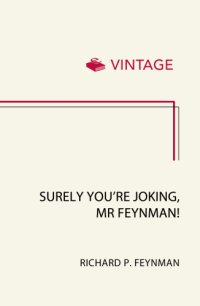 cover of the book Surely You’re Joking, Mr. Feynman!: Adventures of a Curious Character