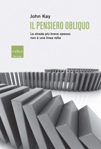 cover of the book Il pensiero obliquo. La strada più breve spesso non è una linea retta