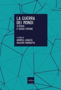 cover of the book La guerra dei mondi. Scienza e senso comune