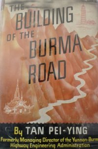 cover of the book The Building of the Burma Road