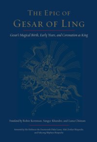 cover of the book The Epic of Gesar of Ling: Gesar’s Magical Birth, Early Years, and Coronation as King