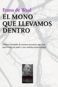 cover of the book El Mono Que Llevamos Dentro