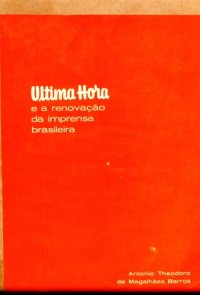 cover of the book Última Hora e a renovação da imprensa brasileira