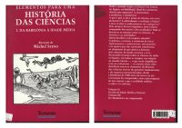 cover of the book ELEMENTOS PARA UMA HISTÓRIA DAS CIÊNCIAS - I Da Babilónia à Idade Média