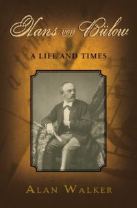 cover of the book Hans von Bülow: A Life and Times