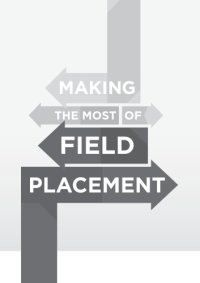 cover of the book Making The Most of Field Placement