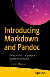 cover of the book Introducing Markdown and Pandoc: Using Markup Language and Document Converter