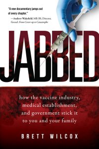 cover of the book Jabbed: How the Vaccine Industry, Medical Establishment, and Government Stick It to You and Your Family