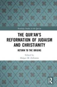 cover of the book The Qur’an’s Reformation of Judaism and Christianity: Return to the Origins