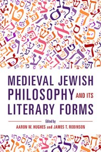 cover of the book Medieval Jewish Philosophy and Its Literary Forms