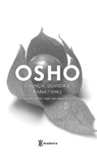 cover of the book Crenca, Dúvida e Fanatismo