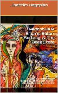 cover of the book Pedophilia & Empire: Satan, Sodomy & The Deep State