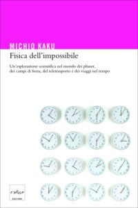 cover of the book Fisica dell’impossibile