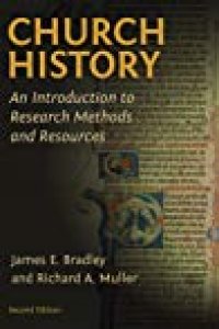 cover of the book Church History: An Introduction to Research Methods and Resources