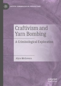 cover of the book Craftivism and Yarn Bombing: A Criminological Exploration