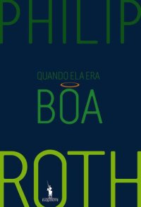 cover of the book Quando Ela Era Boa