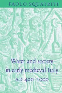 cover of the book Water and Society in Early Medieval Italy, AD 400–1000