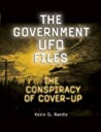 cover of the book The Government UFO Files: The Conspiracy of Cover-Up