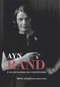 cover of the book Ayn Rand e os devaneios do coletivismo